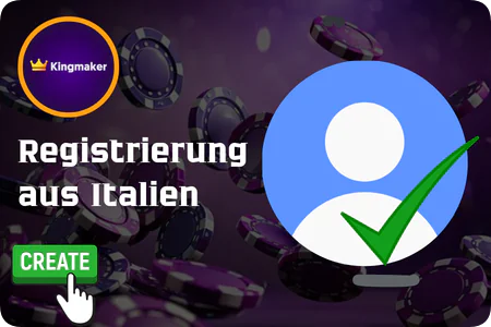 Registrierung aus Italien Kingmeker